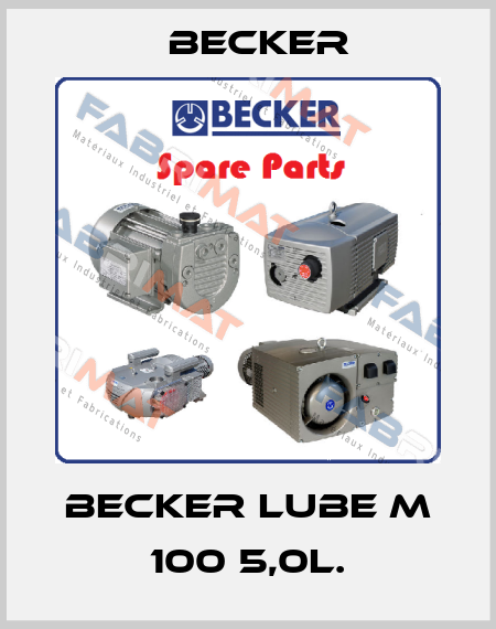 Becker Lube M 100 5,0L. Becker