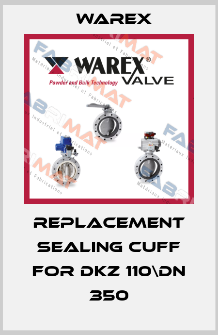 Replacement sealing cuff for DKZ 110\DN 350 Warex