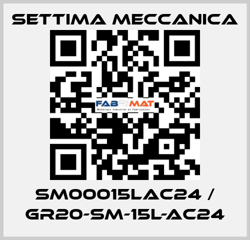 SM00015LAC24 / GR20-SM-15L-AC24 Settima Meccanica