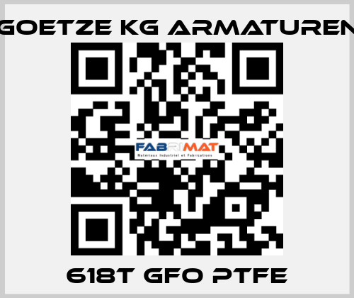 618t GFO PTFE Goetze KG Armaturen