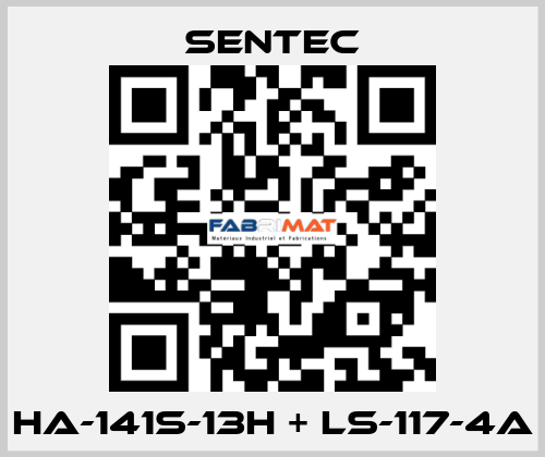HA-141S-13H + LS-117-4A SENTEC