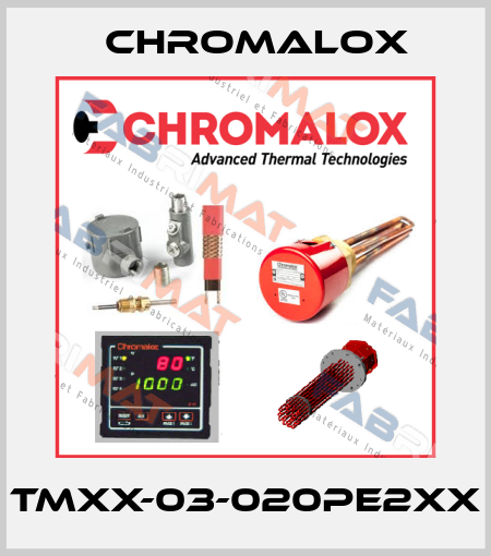 TMXX-03-020PE2XX Chromalox