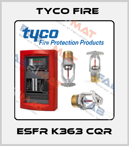 ESFR K363 CQR Tyco Fire