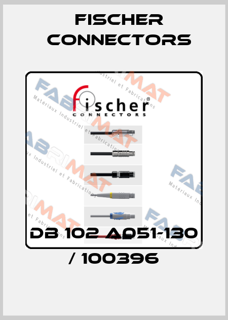 DB 102 A051-130 / 100396 Fischer Connectors