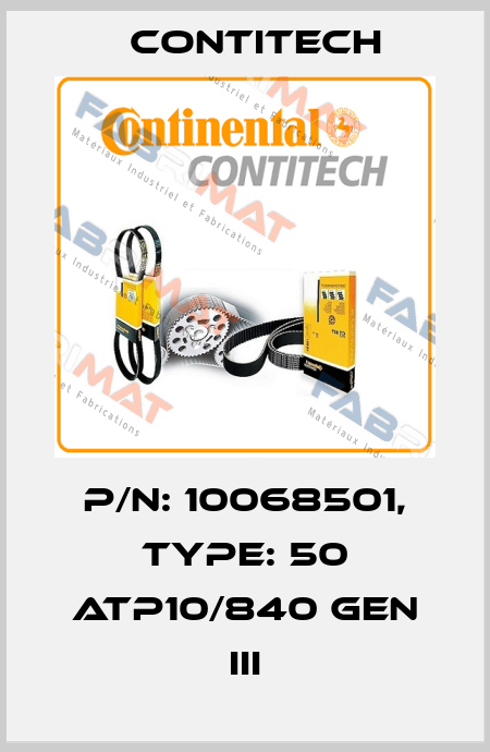 P/N: 10068501, Type: 50 ATP10/840 GEN III Contitech