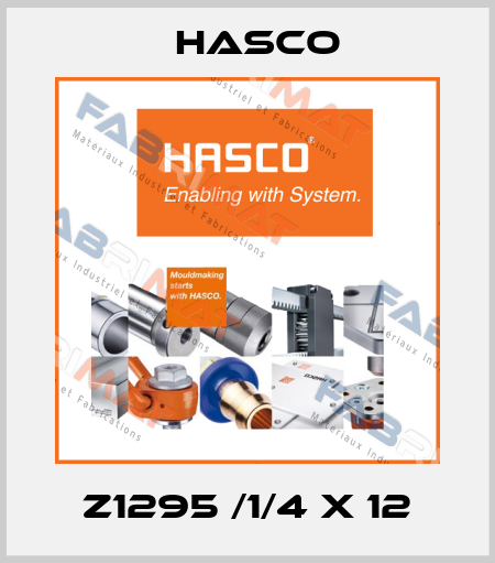 Z1295 /1/4 X 12 Hasco