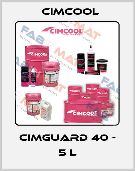 Cimguard 40 - 5 L Cimcool