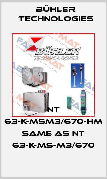 NT 63-K-MSM3/670-HM same as NT 63-K-MS-M3/670 Bühler Technologies
