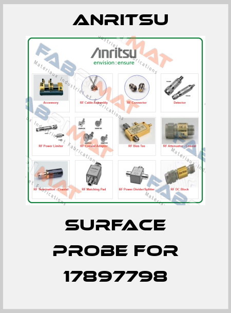 surface probe for 17897798 Anritsu