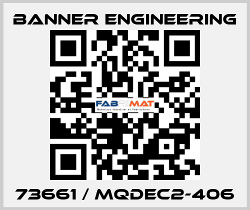 73661 / MQDEC2-406 Banner Engineering