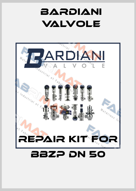 repair kit for BBZP DN 50 Bardiani Valvole