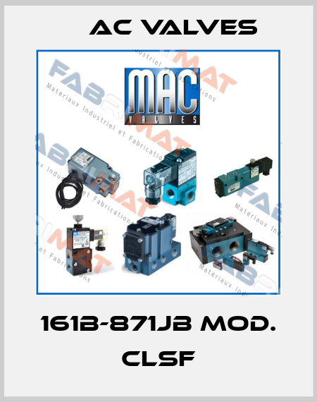 161B-871JB Mod. CLSF МAC Valves