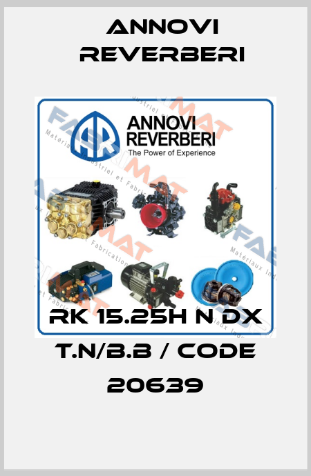 RK 15.25H N DX T.N/B.B / Code 20639 Annovi Reverberi
