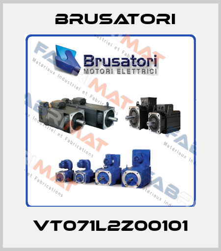 VT071L2Z00101 Brusatori