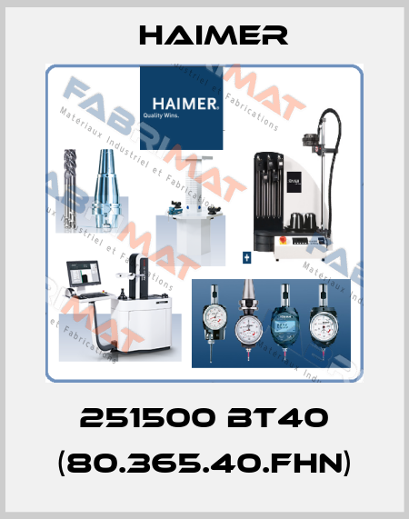 251500 BT40 (80.365.40.FHN) Haimer
