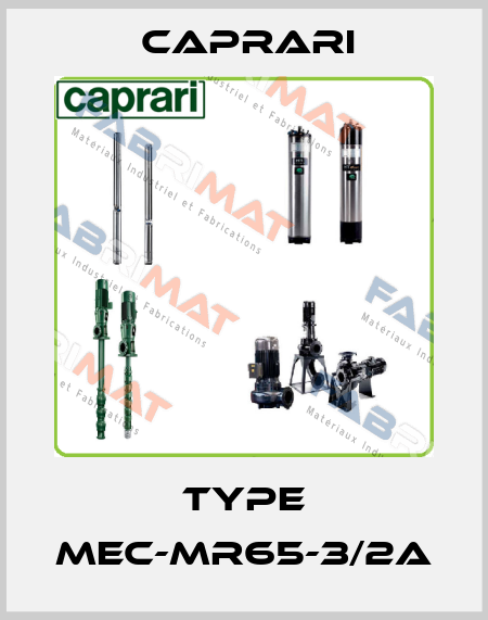 Type MEC-MR65-3/2A CAPRARI 