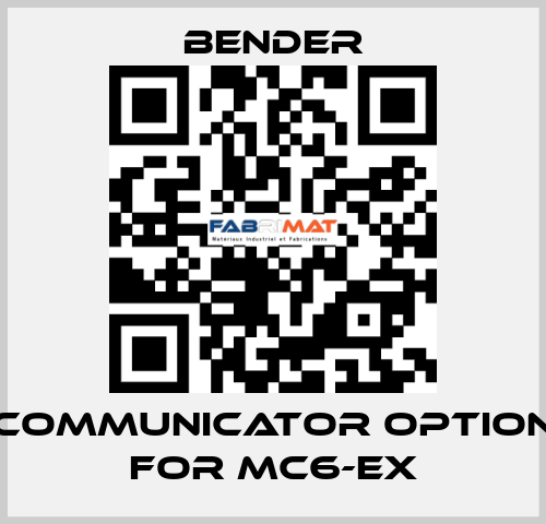 Communicator option for MC6-Ex Bender