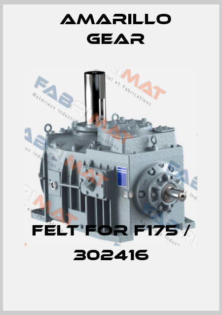 felt for F175 / 302416 Amarillo Gear