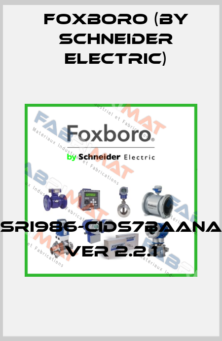 SRI986-CIDS7BAANA VER 2.2.1 Foxboro (by Schneider Electric)