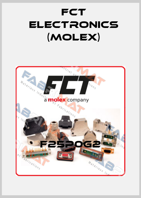 F25P0G2 FCT Electronics (Molex)