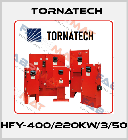 HFY-400/220KW/3/50 TornaTech