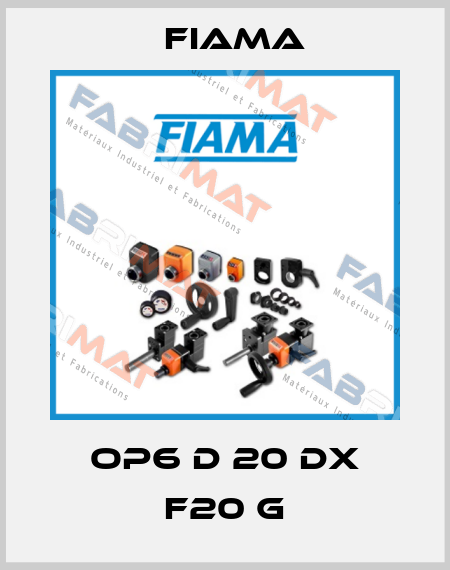 OP6 D 20 DX F20 G Fiama