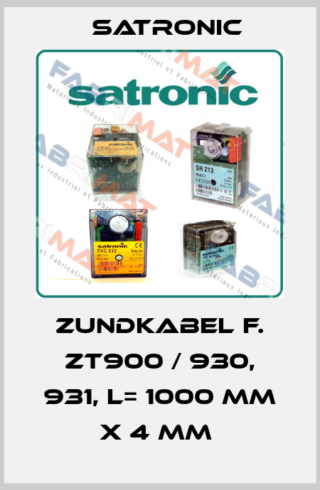 ZUNDKABEL F. ZT900 / 930, 931, L= 1000 MM X 4 MM  Satronic
