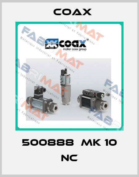 500888  MK 10 NC Coax