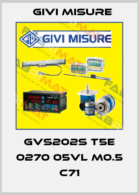 GVS202S T5E 0270 05VL M0.5 C71 Givi Misure