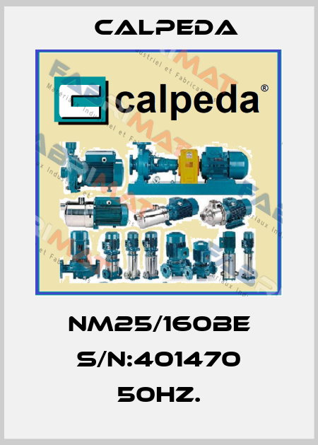 NM25/160BE S/N:401470 50Hz. Calpeda