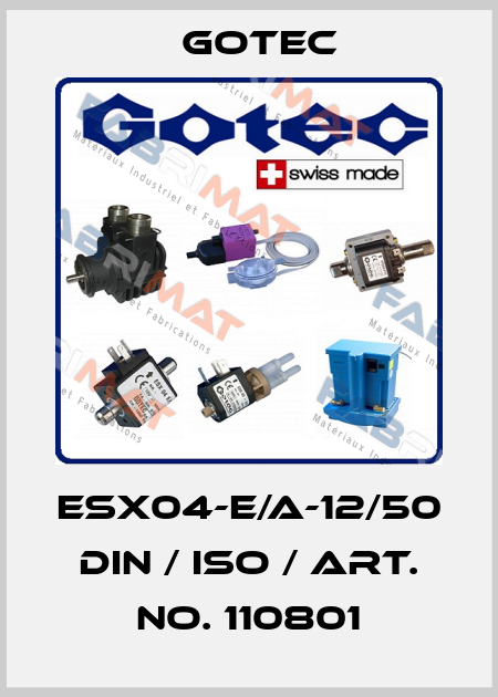ESX04-E/A-12/50 DIN / ISO / Art. No. 110801 Gotec
