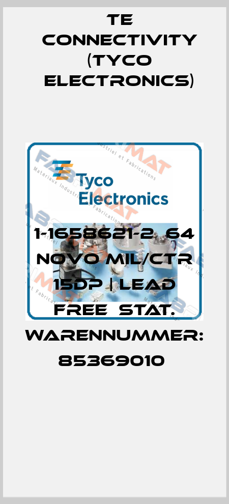 1-1658621-2  64 NOVO MIL/CTR 15DP | LEAD FREE  Stat. Warennummer: 85369010  TE Connectivity (Tyco Electronics)