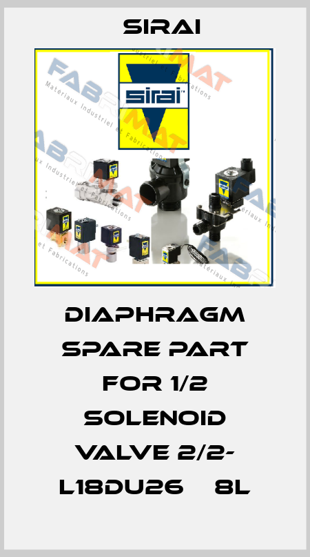 Diaphragm spare part for 1/2 solenoid valve 2/2- L18DU26    8L Sirai