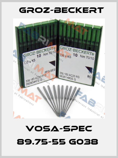 VOSA-SPEC 89.75-55 G038  Groz-Beckert