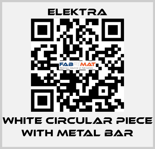 WHITE CIRCULAR PIECE WITH METAL BAR ELEKTRA