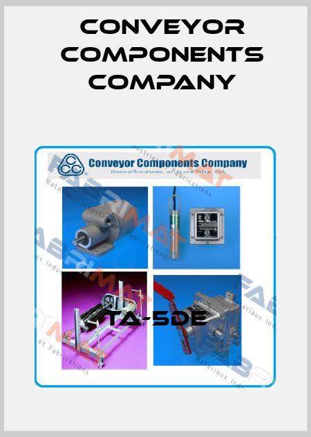 TA-5DE Conveyor Components Company
