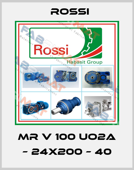 MR V 100 UO2A – 24x200 – 40 Rossi