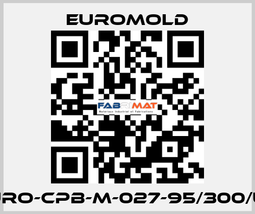 EURO-CPB-M-027-95/300/UN EUROMOLD
