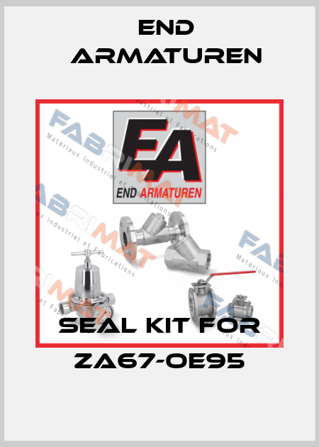 seal kit for ZA67-OE95 End Armaturen