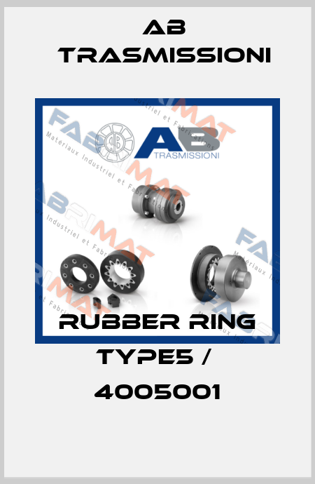Rubber Ring Type5 /  4005001 AB Trasmissioni