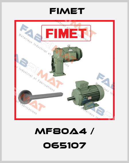 MF80A4 / 065107 Fimet