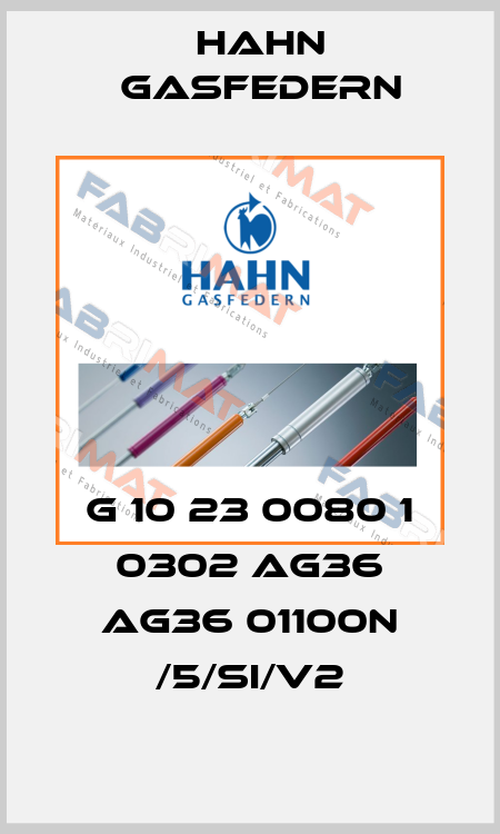 G 10 23 0080 1 0302 AG36 AG36 01100N /5/Si/V2 Hahn Gasfedern