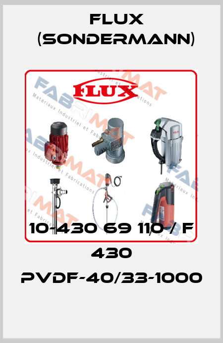 10-430 69 110 / F 430 PVDF-40/33-1000 Flux (Sondermann)