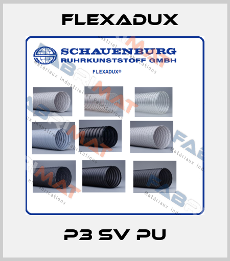P3 SV PU Flexadux