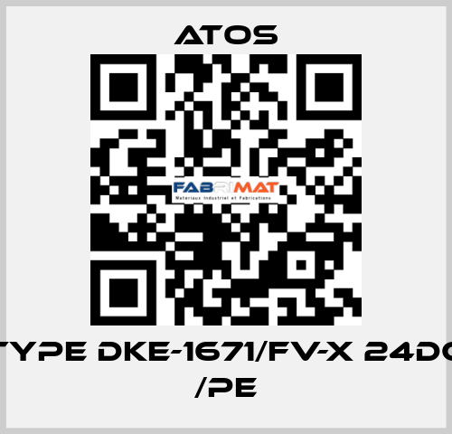 Type DKE-1671/FV-X 24DC /PE Atos