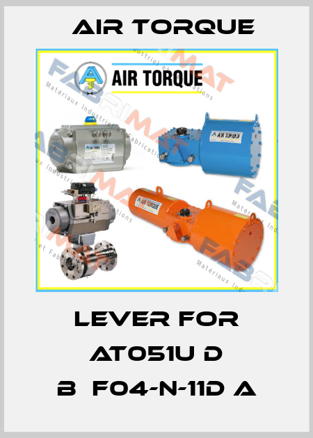 Lever for AT051U D B　F04-N-11D A Air Torque