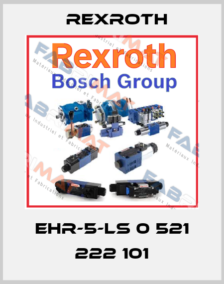 EHR-5-LS 0 521 222 101 Rexroth