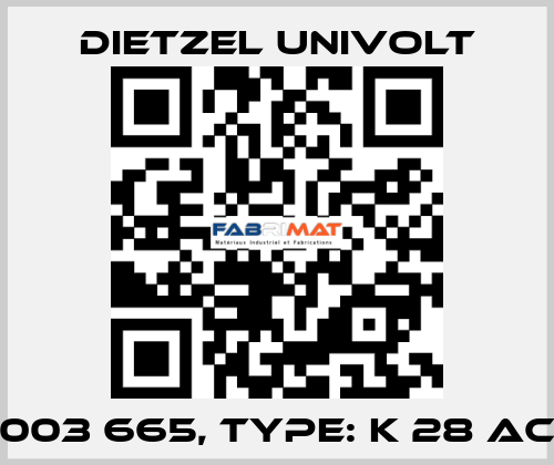 003 665, Type: K 28 AC Dietzel Univolt