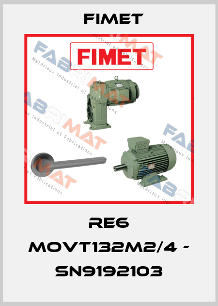 RE6 MOVT132M2/4 - SN9192103 Fimet