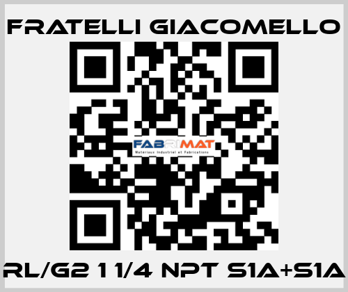 RL/G2 1 1/4 NPT S1A+S1A Fratelli Giacomello